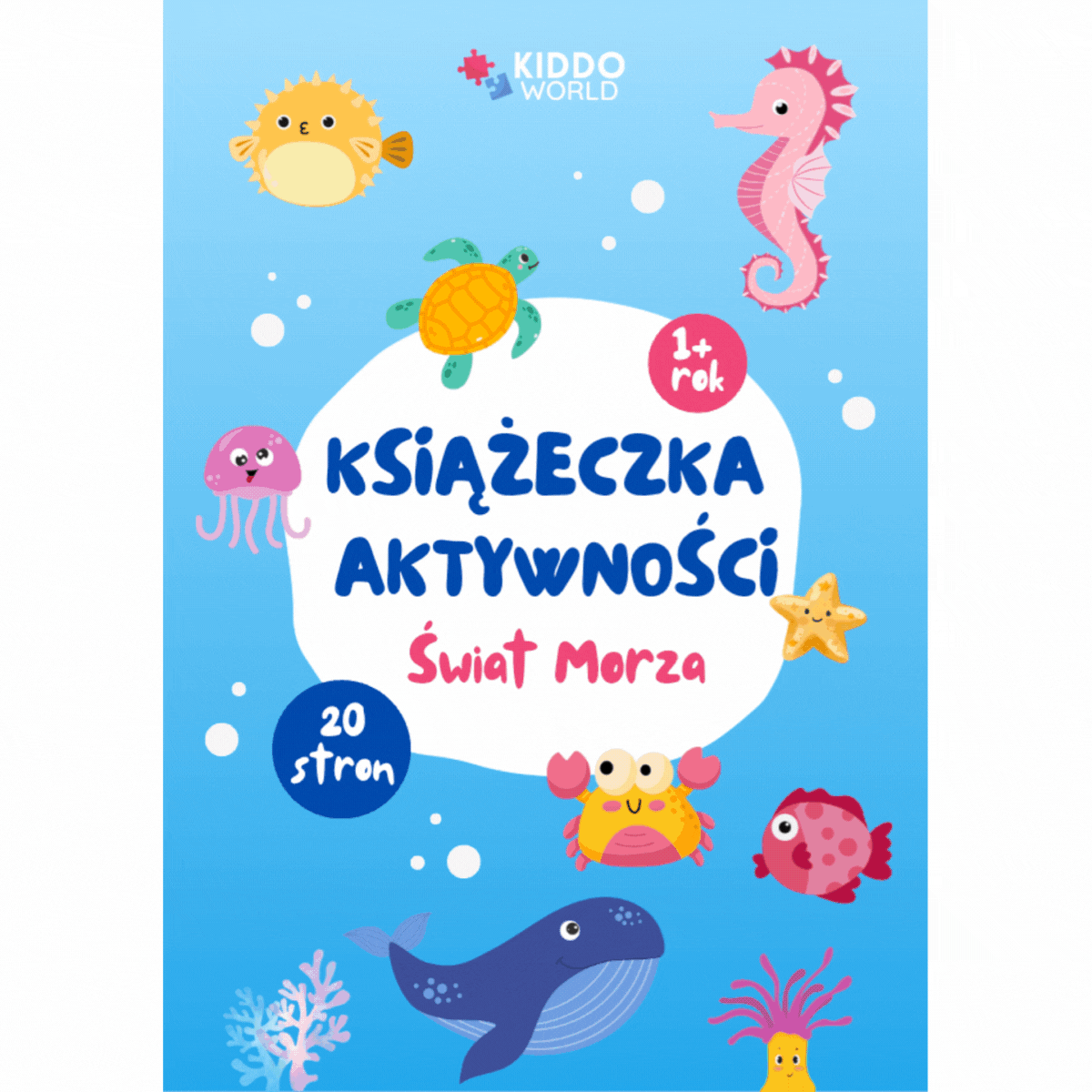 Świat morza – Kolorowanka z morskimi zwierzątkami i zabawnymi zadaniami (20 stron, dla dzieci 1–6 lat)